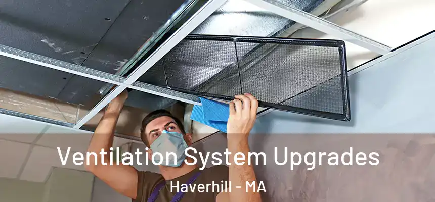  Ventilation System Upgrades Haverhill - MA